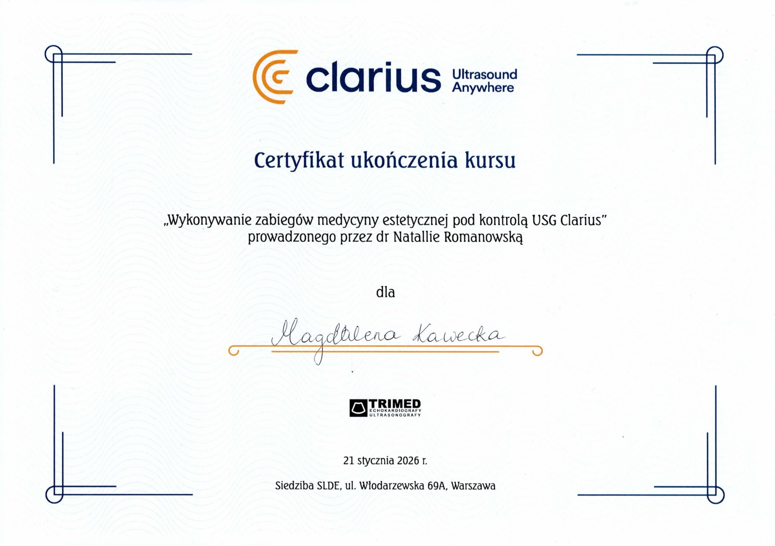 certyfikat medycyny estetycznej Wykonywanie zabiegów medycyny estetycznej pod kontrolą USG Clarius" prowadzonego przez dr Natallie Romanowską